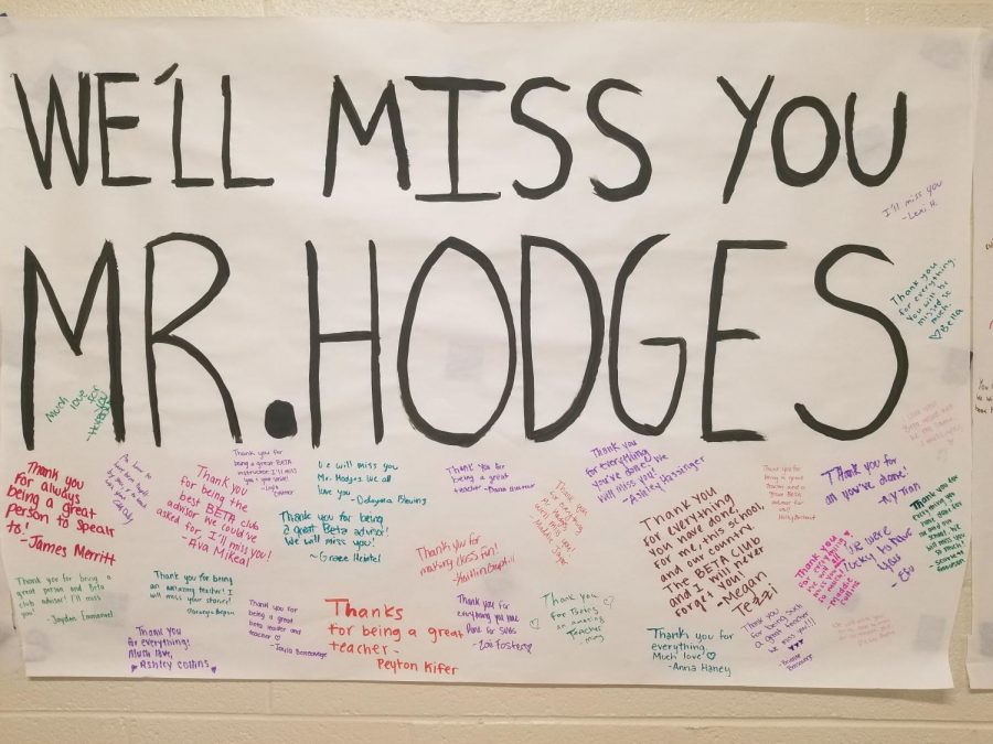 A poster was put up in honor of Mr. Hodges. Students and staff are encouraged to leave a parting message to the beloved history teacher.